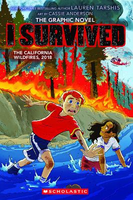 I Survived the California Wildfires, 2018 (I Survived Graphic Novel #13)I survived the California Wildfires, 2018 cover image cdn