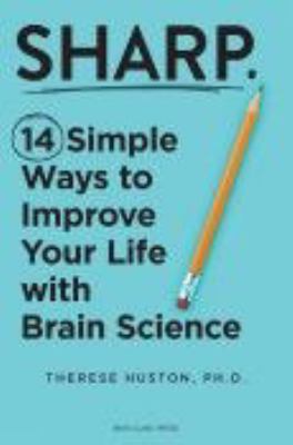 Sharp : 14 simple ways to improve your life with brain science  cover image cdn