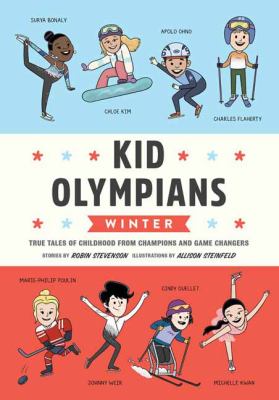 Kid Olympians. Winter : true tales of childhood from champions and game changers  cover image cdn