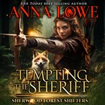Tempting the Sheriff : A Fox/Dragon Shifter Paranormal Romance cover image cdn