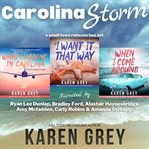 Carolina Storm : A Small Town Romcom Box Set cover image cdn