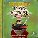 To Kick a Corpse cover image cdn