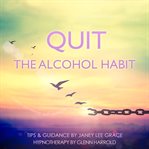 Quit the Alcohol Habit cover image cdn