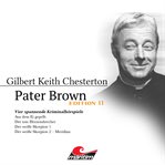 Pater Brown, Edition 11: Vier Spannende Kriminalhörspiele cover image cdn