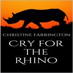 Cry for the Rhino cover image cdn