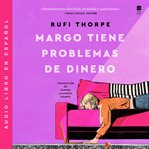 Margo's Got Money Troubles \ Margo tiene problemas de dinero (Sp ed) cover image cdn