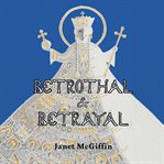 Betrothal and Betrayal cover image cdn