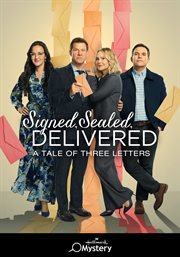 Signed, Sealed, Delivered: A Tale of Three Letters : A Tale of Three Letters cover image cdn