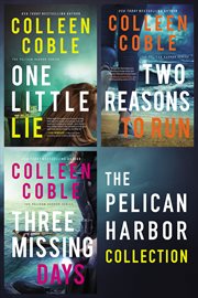 The Pelican Harbor Collection : One Little Lie, Two Reasons to Run, Three Missing Days cover image cdn
