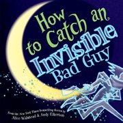 How to Catch an Invisible Bad Guy cover image cdn
