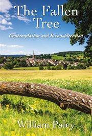 The Fallen Tree : Contemplation And Reconsideration cover image cdn