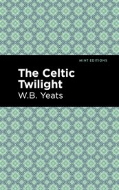 The Celtic Twilight cover image cdn