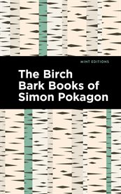 The Birch Bark Books of Simon Pokagon cover image cdn