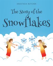 The Story of the Snowflakes cover image cdn