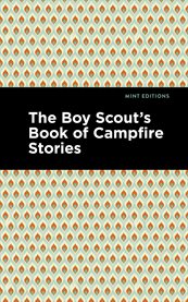 The Boy Scout's Book of Campfire Stories cover image cdn