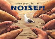 Who's Making All That Noise?! cover image cdn