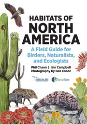 Habitats of North America : A Field Guide For Birders, Naturalists, And Ecologists cover image cdn
