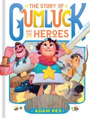 The Story of Gumluck and the Heroes cover image cdn