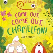 Come Out, Come Out, Chameleon! cover image cdn