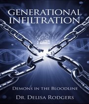 Generational Infiltration : Demons In The Bloodline cover image cdn