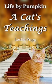 Life by Pumpkin : A Cat's Teachings cover image cdn