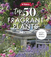 Yates Top 50 Fragrant Plants and How Not to Kill Them! cover image cdn