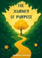 The Journey of Purpose : Hidden In The Garden Of Self-realization cover image cdn