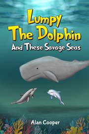 Lumpy the Dolphin and These Savage Seas cover image cdn