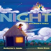 Night : A Children's Fable cover image cdn