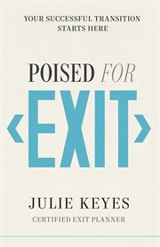 Poised for Exit : Your Successful Transition Starts Here cover image cdn