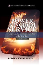 Power for Kingdom Service : Exploring The Gifts And Ministries Of The Kingdom cover image cdn