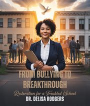 From Bullying to Breakthrough cover image cdn