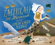Tallulah the Mermaid and the Great Lakes Pledge cover image cdn
