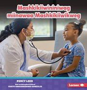 Mashkikiiwininiwag Miinawaa Mashkikiiwikweg (Doctors) cover image cdn
