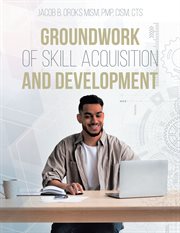 Groundwork of Skill Acquisition and Development cover image cdn