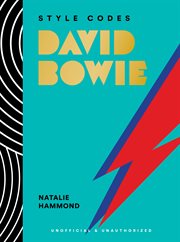 Style Codes: David Bowie : A Guide to Dressing Like a Fashion Icon cover image cdn