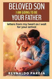 Beloved Son, I Am Going to Be Your Father cover image cdn