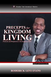 Precepts for Kingdom Living : Protocols And Perspectives In The Kingdom Of God cover image cdn
