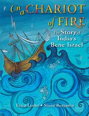 On a Chariot of Fire : The Story of India's Bene Israel cover image cdn