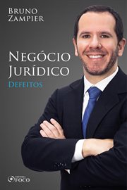 Direito Civil - Parte Geral - Negócio Jurídico: Defeitos. Defeitos cover image cdn