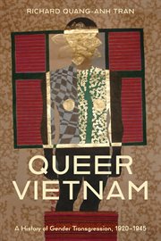 Queer Vietnam : A History of Gender Transgression, 1920–1945 cover image cdn
