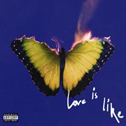 Love Is Like [Deluxe] cover image cdn