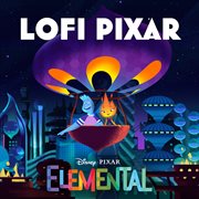 Lofi Pixar: Elemental cover image cdn