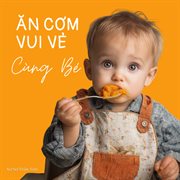 Ăn Cơm Vui Vẻ Cùng Bé cover image cdn