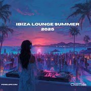 Ibiza Lounge Summer 2025 cover image cdn
