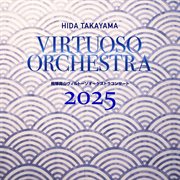 Hida Takayama Virtuoso Orchestra Concert 2025 (Live) cover image cdn
