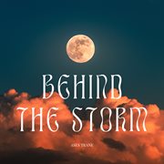 Behind The Storm cover image cdn