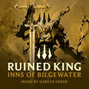 Ruined King: Inns Of Bilgewater cover image cdn