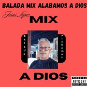 Balada Mix Alabamos A Dios cover image cdn