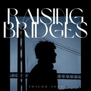 Raising Bridges cover image cdn